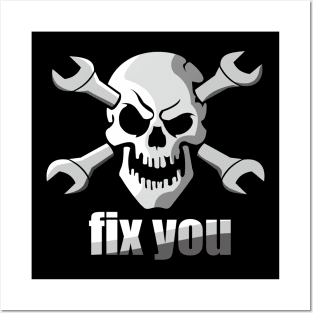 I FIX YOU SKULL ENGINERING T-Shrit Posters and Art